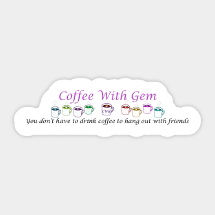 Coffee With Friends light backgrounds Sticker